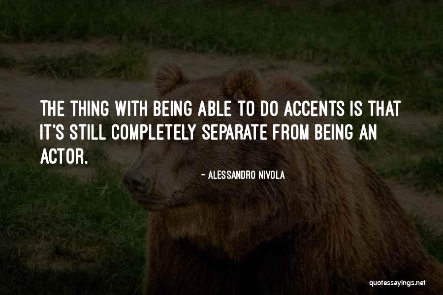 Powder Like Foundation Quotes By Alessandro Nivola Powder Like Foundation Quotes By Alessandro Nivola