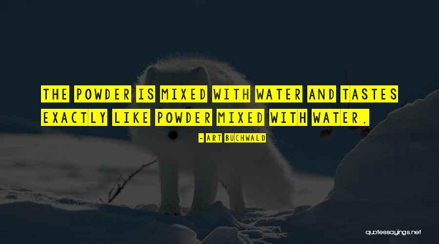 Powder Quotes By Art Buchwald Powder Quotes By Art Buchwald