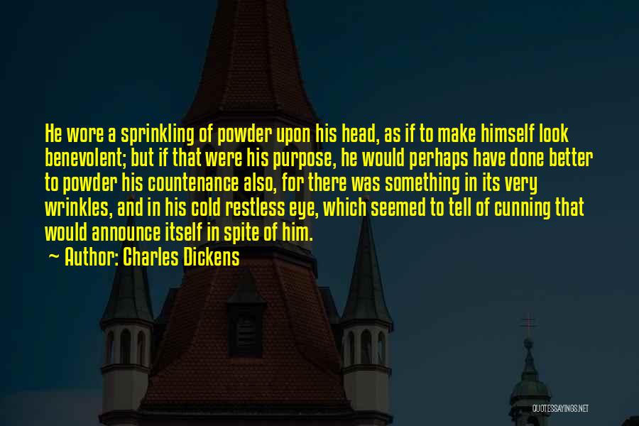 Powder Quotes By Charles Dickens