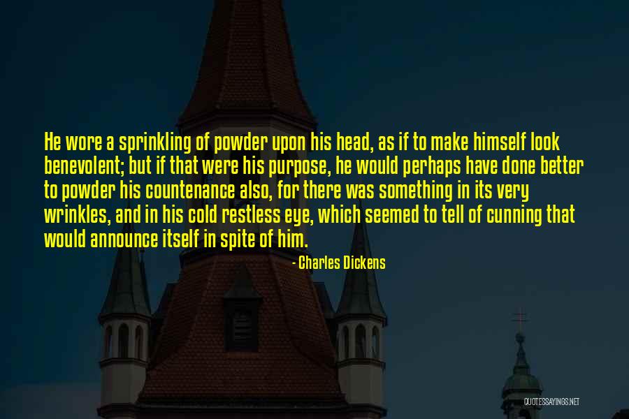 Powder Quotes By Charles Dickens