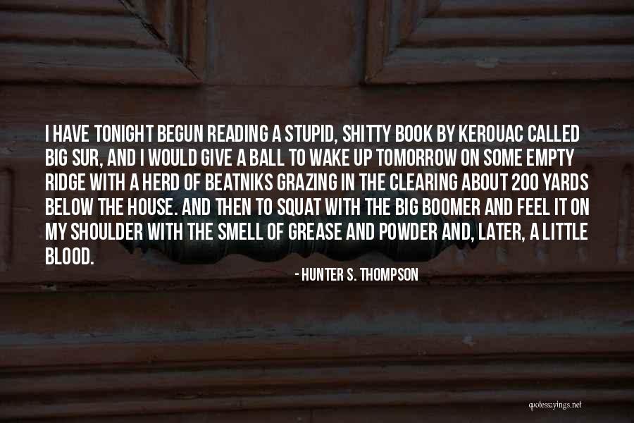 Powder Quotes By Hunter S. Thompson