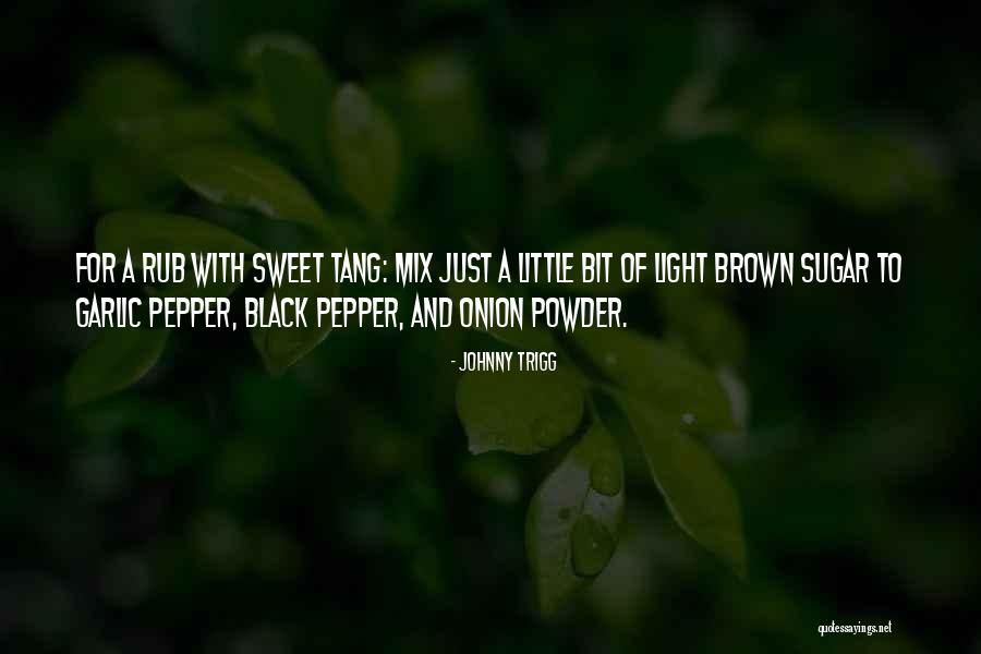 Powder Quotes By Johnny Trigg Powder Quotes By Johnny Trigg