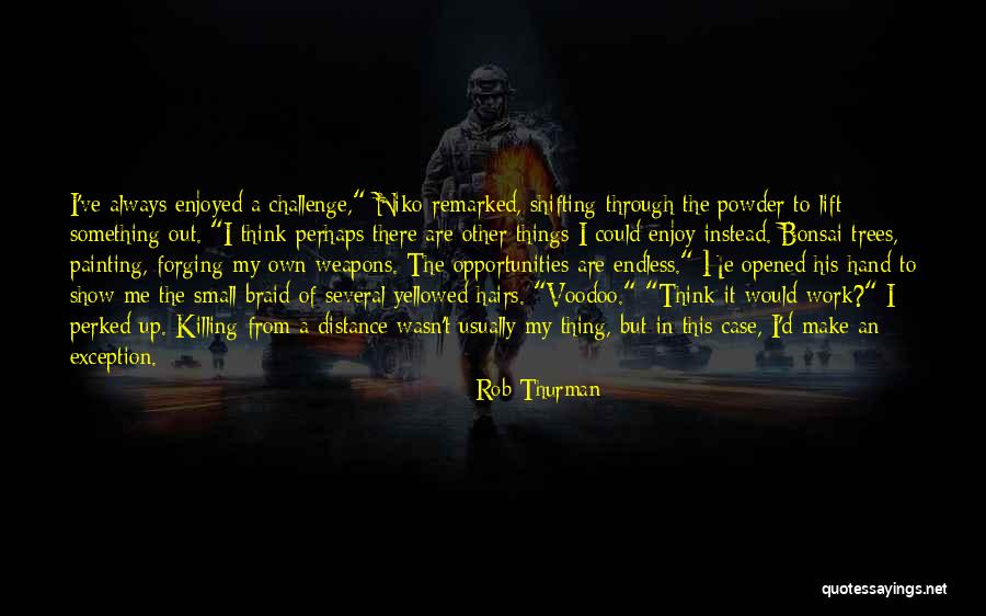 Powder Quotes By Rob Thurman Powder Quotes By Rob Thurman