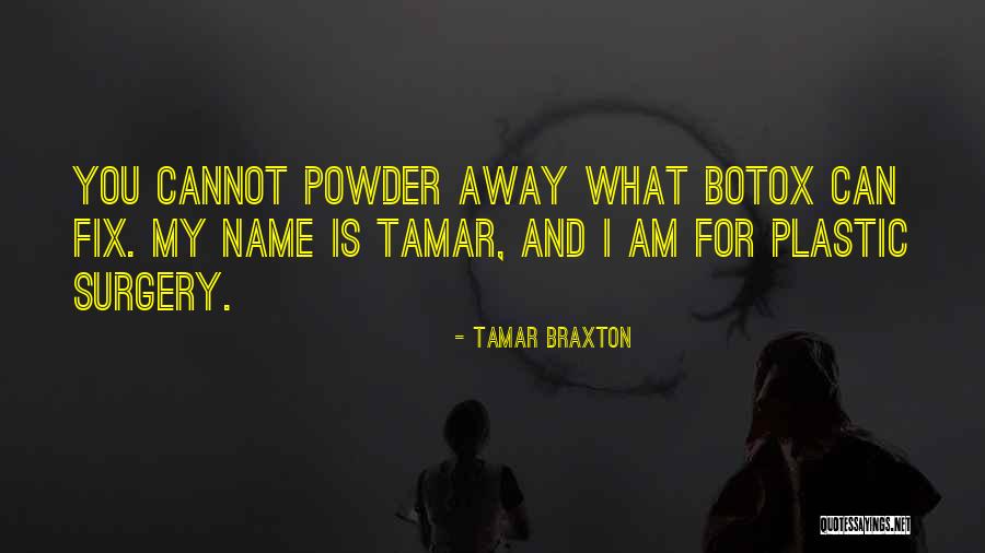 Powder Quotes By Tamar Braxton