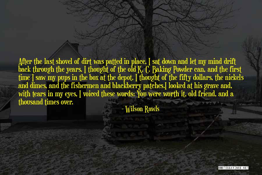 Powder Quotes By Wilson Rawls Powder Quotes By Wilson Rawls