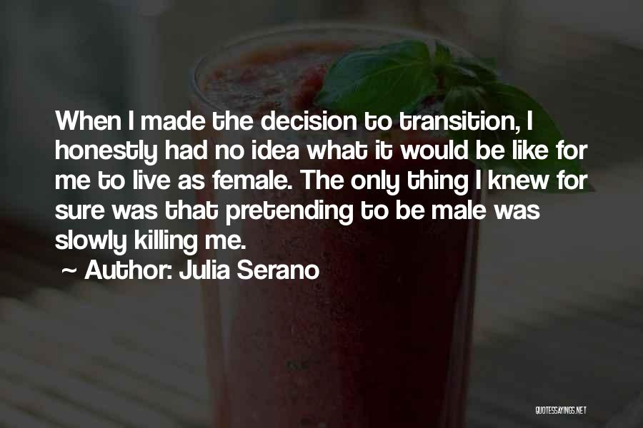 Powderd Quotes By Julia Serano