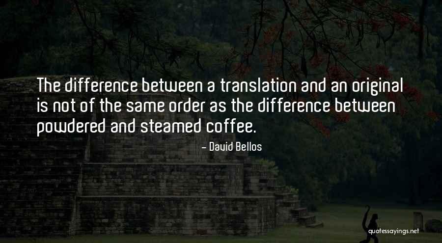 Powdered Quotes By David Bellos Powdered Quotes By David Bellos