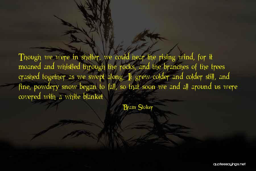 Powdery Quotes By Bram Stoker Powdery Quotes By Bram Stoker