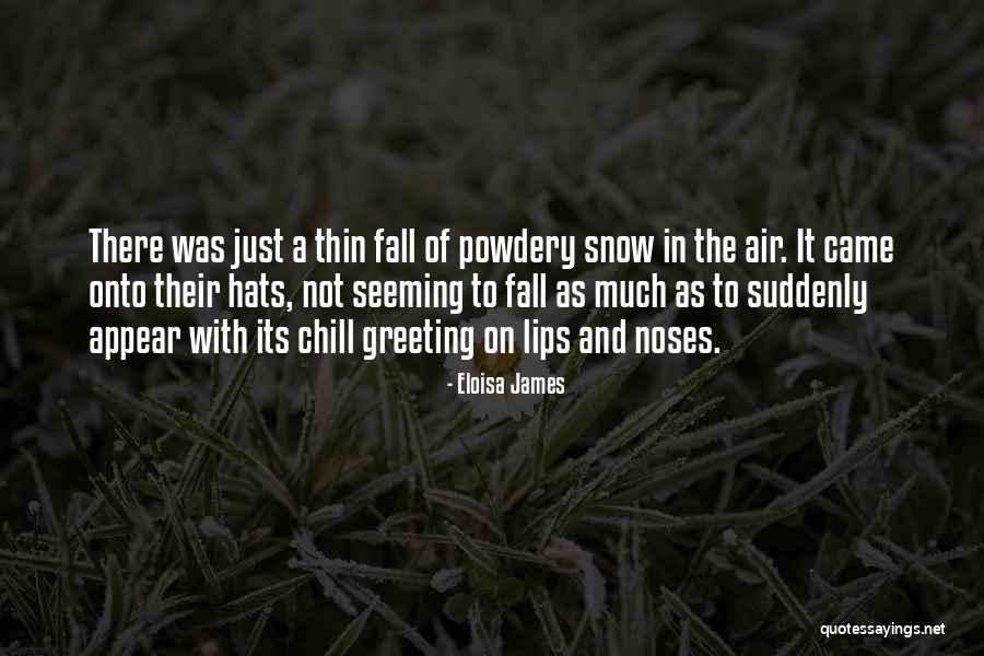 Powdery Quotes By Eloisa James Powdery Quotes By Eloisa James