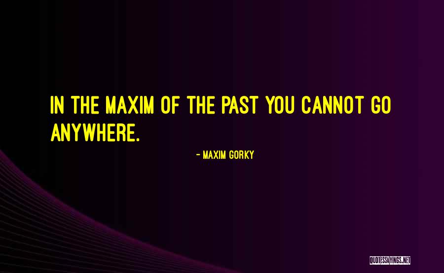 Powdrill Occupational Therapy Quotes By Maxim Gorky Powdrill Occupational Therapy Quotes By Maxim Gorky