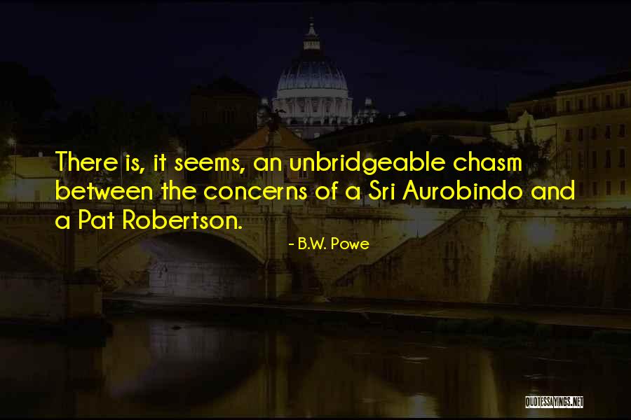 Powe Quotes By B.W. Powe Powe Quotes By B.W. Powe