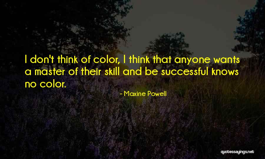 Powell Quotes By Maxine Powell Powell Quotes By Maxine Powell