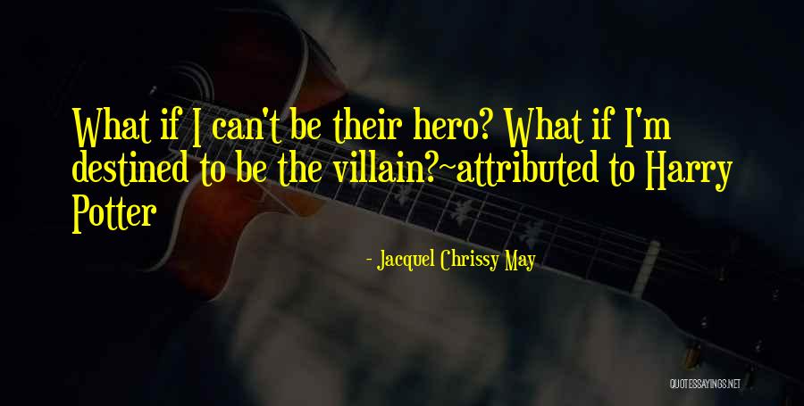 Powellite Quotes By Jacquel Chrissy May Powellite Quotes By Jacquel Chrissy May