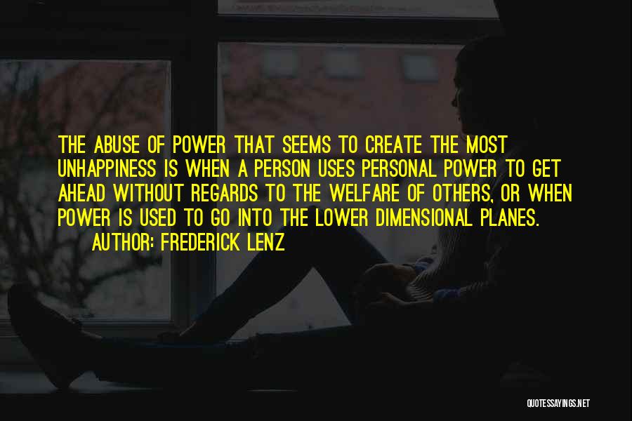 Power Abuse Quotes By Frederick Lenz