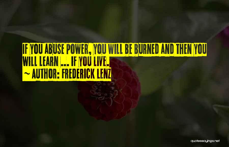 Power Abuse Quotes By Frederick Lenz