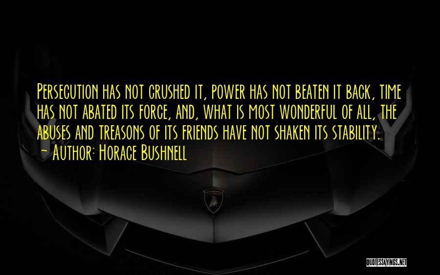 Power Abuse Quotes By Horace Bushnell