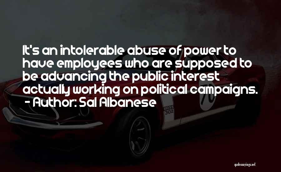 Power Abuse Quotes By Sal Albanese