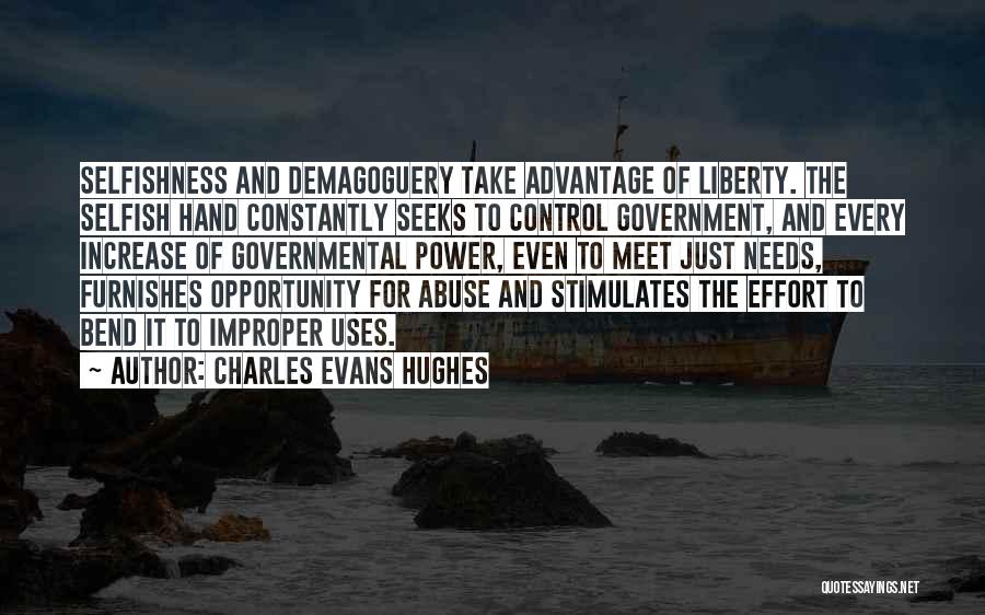 Power And Abuse Quotes By Charles Evans Hughes