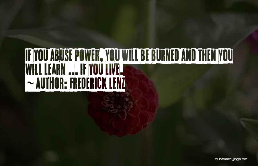 Power And Abuse Quotes By Frederick Lenz