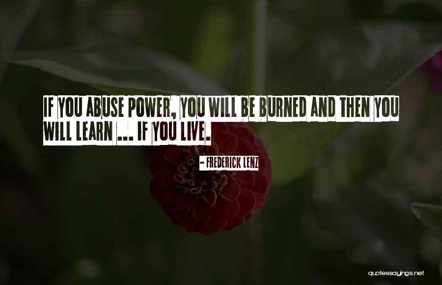 Power And Abuse Quotes By Frederick Lenz