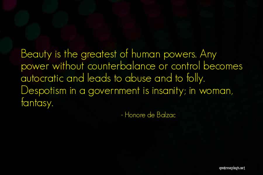 Power And Abuse Quotes By Honore De Balzac