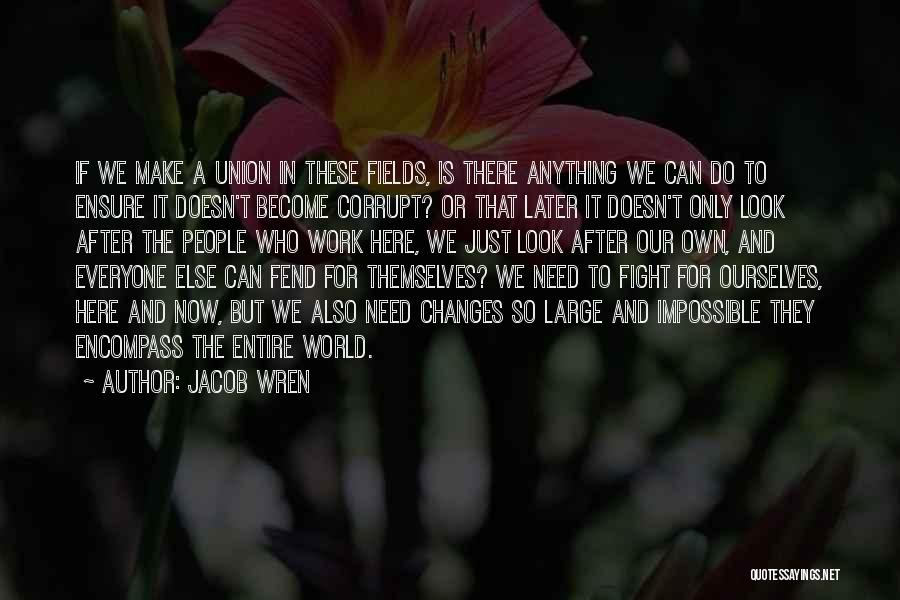 Power And Abuse Quotes By Jacob Wren