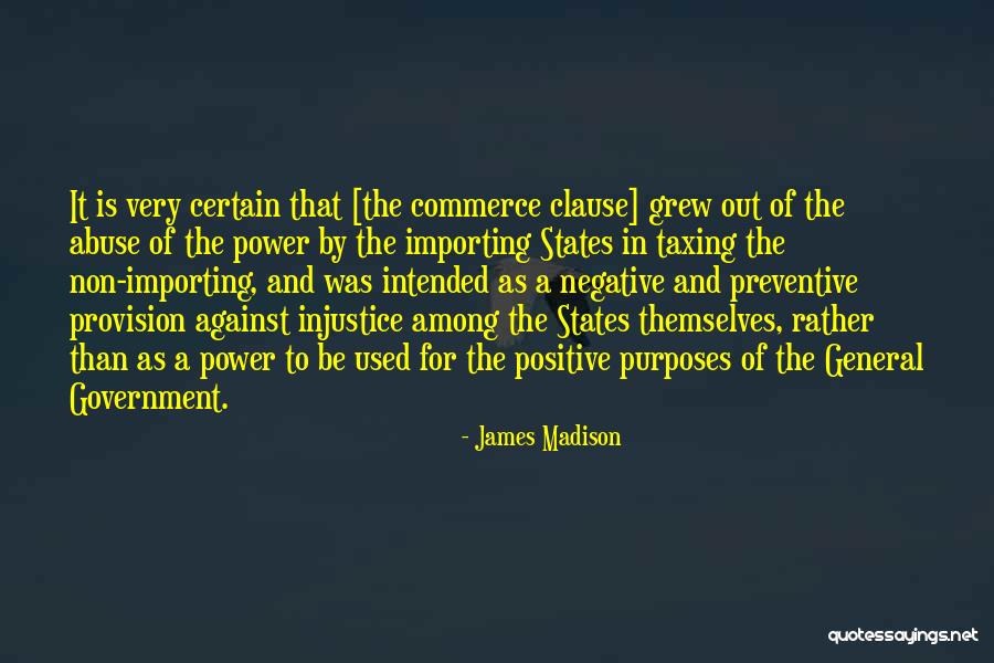 Power And Abuse Quotes By James Madison Power And Abuse Quotes By James Madison