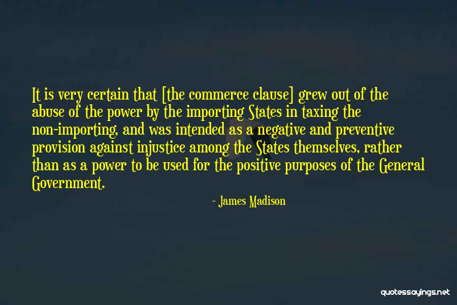 Power And Abuse Quotes By James Madison