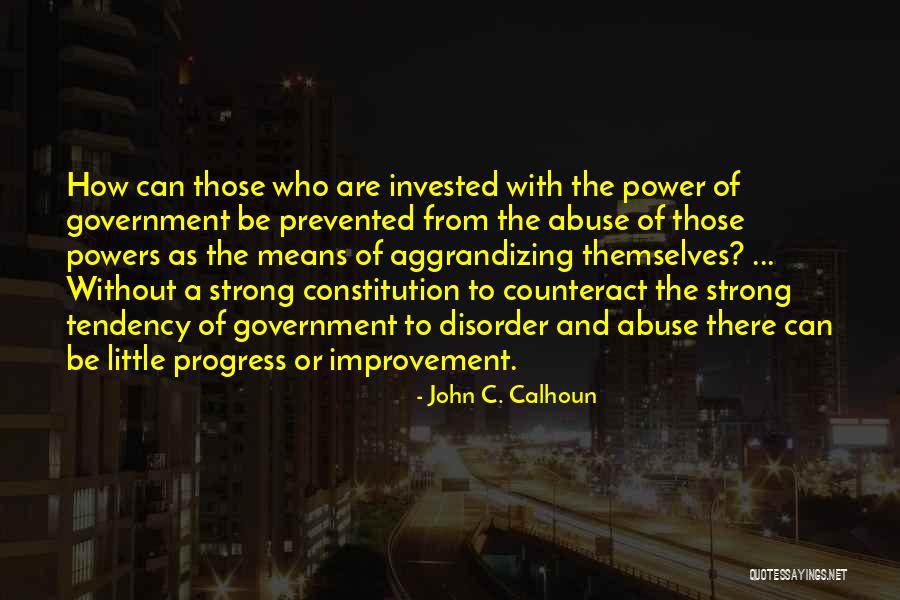 Power And Abuse Quotes By John C. Calhoun