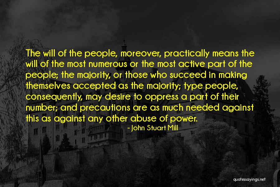 Power And Abuse Quotes By John Stuart Mill