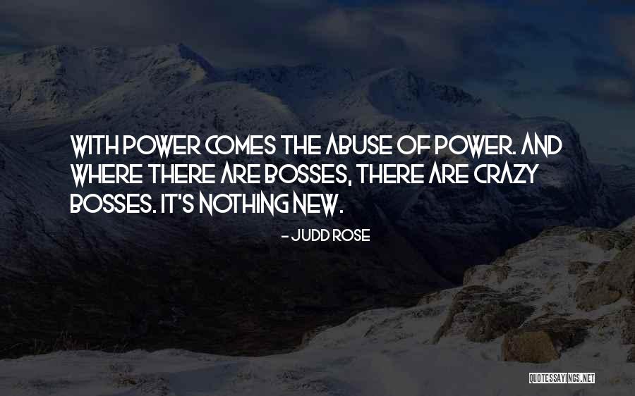 Power And Abuse Quotes By Judd Rose