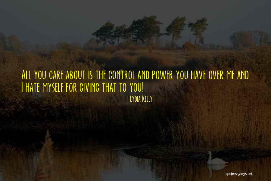 Power And Abuse Quotes By Lydia Kelly Power And Abuse Quotes By Lydia Kelly