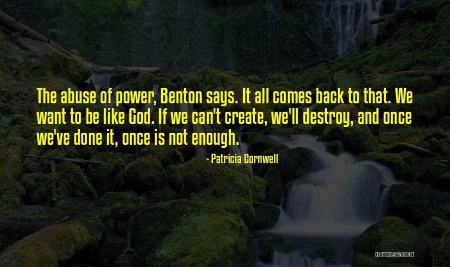 Power And Abuse Quotes By Patricia Cornwell Power And Abuse Quotes By Patricia Cornwell