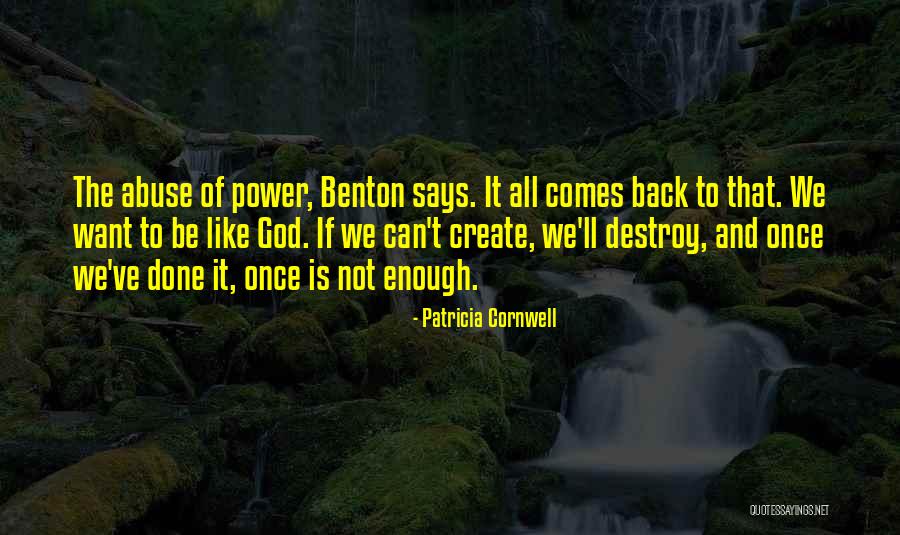 Power And Abuse Quotes By Patricia Cornwell