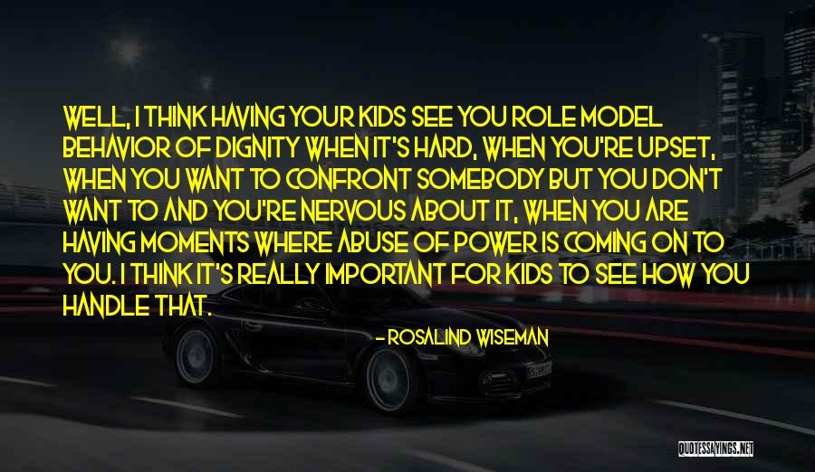 Power And Abuse Quotes By Rosalind Wiseman