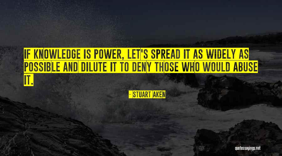 Power And Abuse Quotes By Stuart Aken