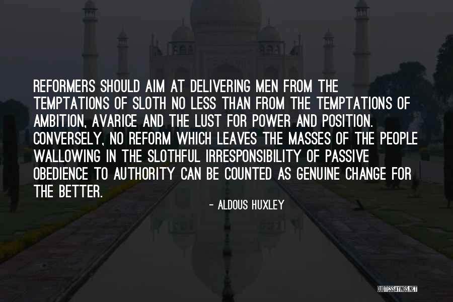 Power And Ambition Quotes By Aldous Huxley Power And Ambition Quotes By Aldous Huxley