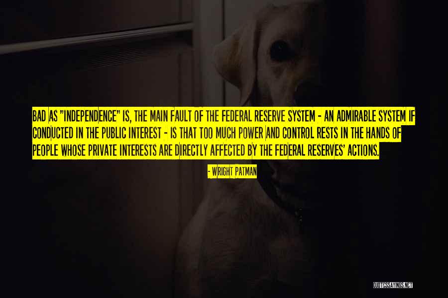 Power And Control Quotes By Wright Patman Power And Control Quotes By Wright Patman