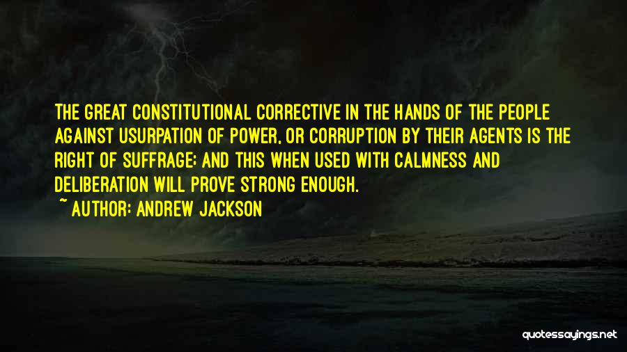 Power And Corruption Quotes By Andrew Jackson