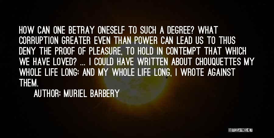 Power And Corruption Quotes By Muriel Barbery