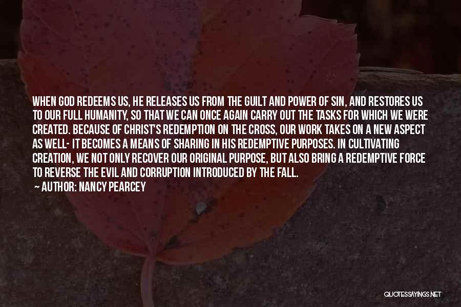 Power And Corruption Quotes By Nancy Pearcey