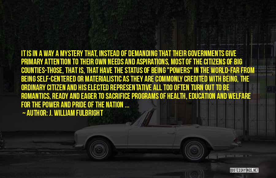 Power And Education Quotes By J. William Fulbright