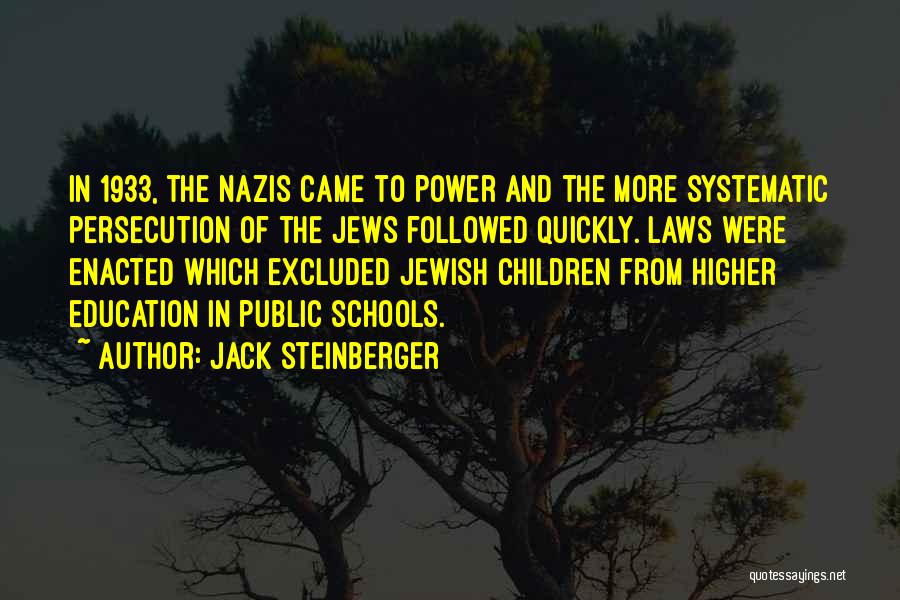 Power And Education Quotes By Jack Steinberger