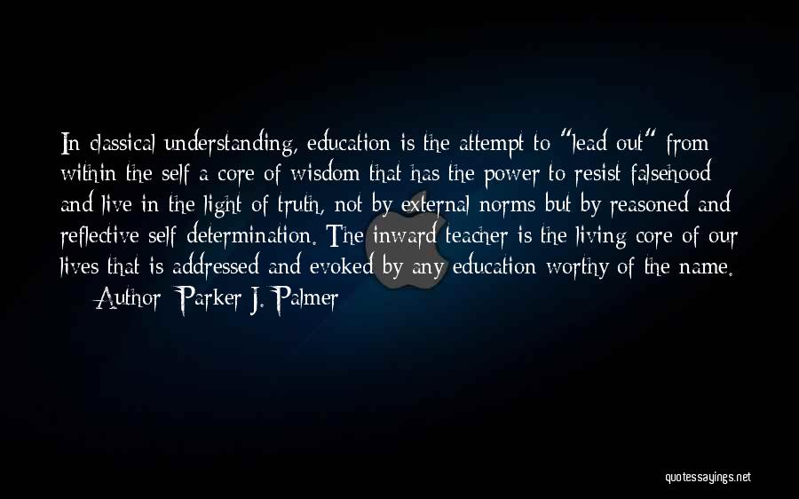 Power And Education Quotes By Parker J. Palmer