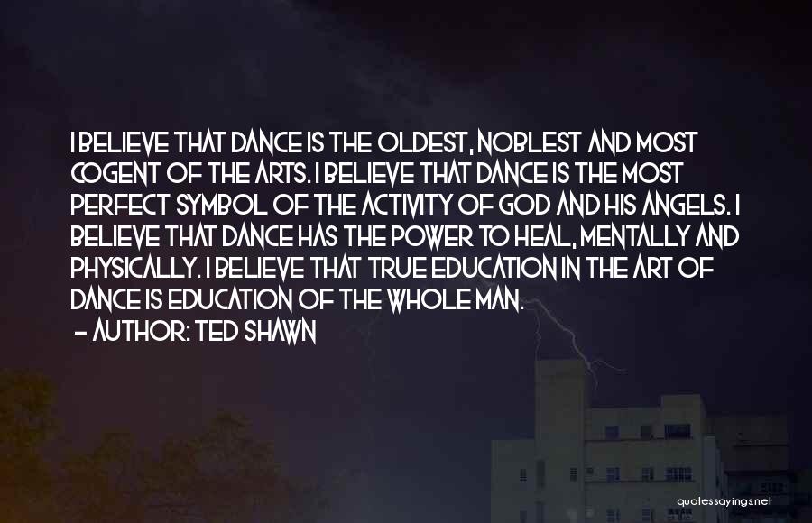Power And Education Quotes By Ted Shawn