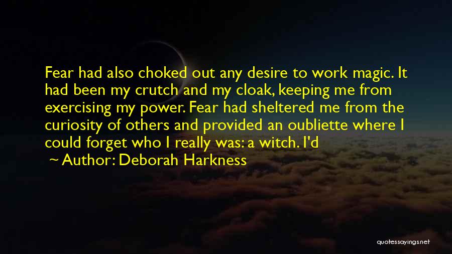 Power And Fear Quotes By Deborah Harkness