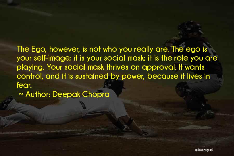 Power And Fear Quotes By Deepak Chopra