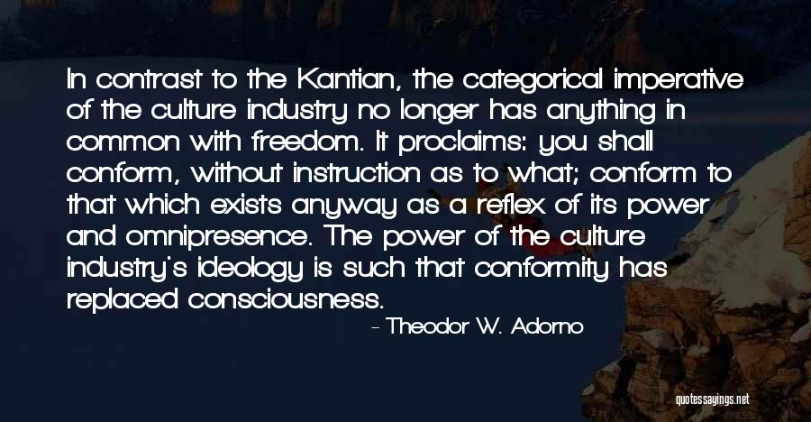 Power And Freedom Quotes By Theodor W. Adorno