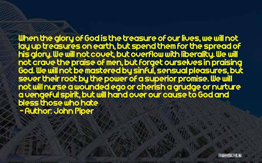 Power And Glory Quotes By John Piper