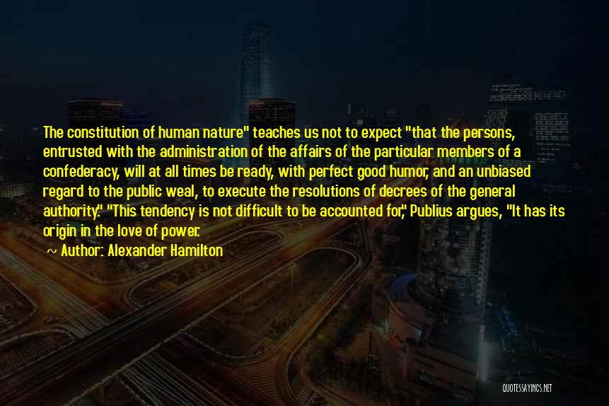 Power And Human Nature Quotes By Alexander Hamilton